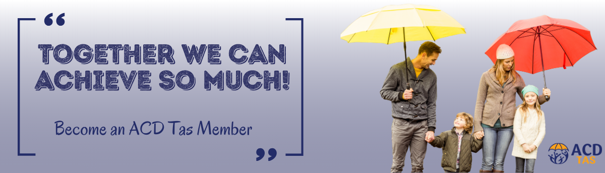 Text: Together we can achieve so much! Become an ACD Tas Member  Image: Family of four walking under umbrellas